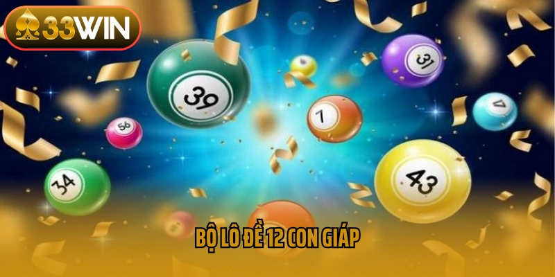 Bộ lô đề 12 con giáp